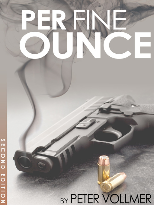 Title details for Per Fine Ounce by Peter Vollmer - Available
